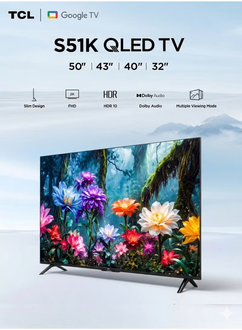 TCL 50S51K 50-Inch S51K 2K QLED Smart TV (2026 UAE Version) - TCL 50" Google TV, 50S51K FHD QLED